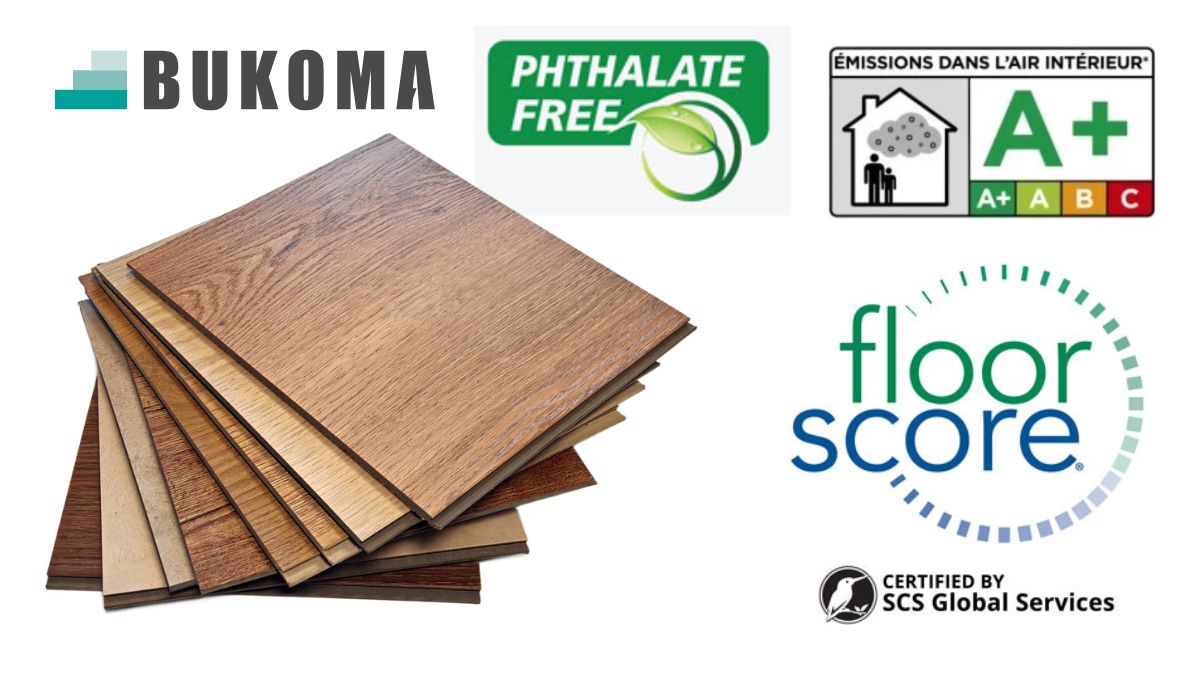 Certifikace zdravotní nezávadnosti vinylových podlah BUKOMA – FloorScore, VOC A+ a bez ftalátů